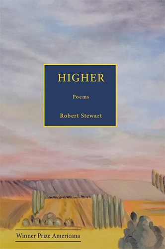 “Three Poems from Higher” by Robert Stewart